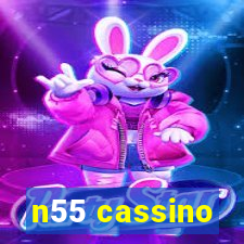 n55 cassino