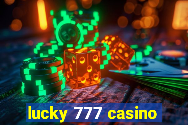 lucky 777 casino