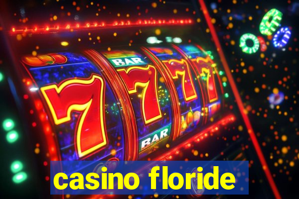 casino floride