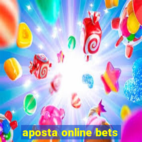 aposta online bets