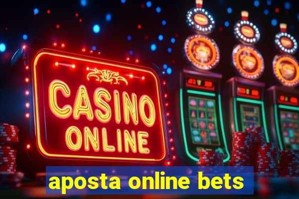 aposta online bets