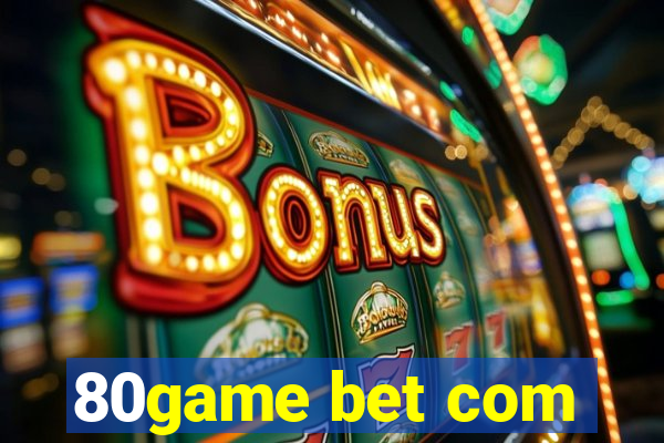 80game bet com