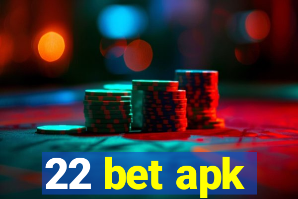 22 bet apk