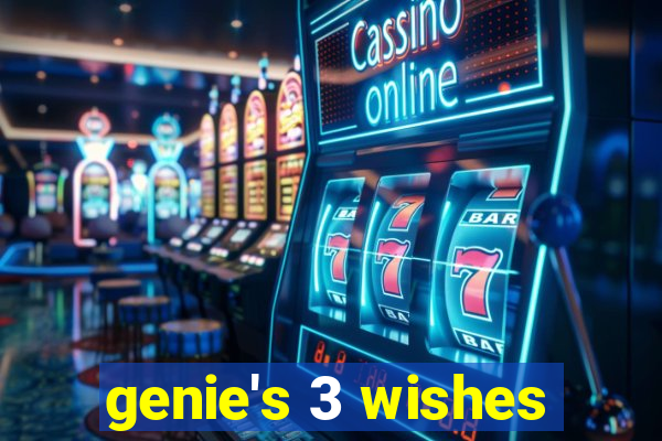 genie's 3 wishes