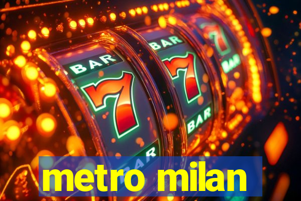 metro milan