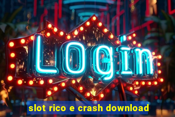 slot rico e crash download