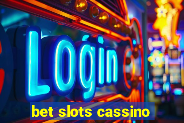 bet slots cassino