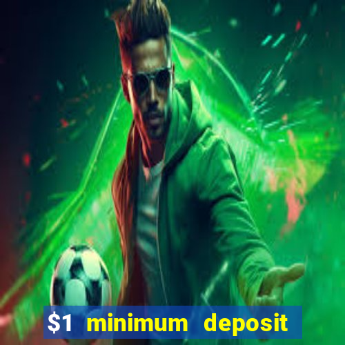 $1 minimum deposit casino canada 2021