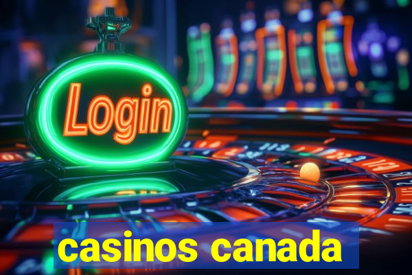 casinos canada