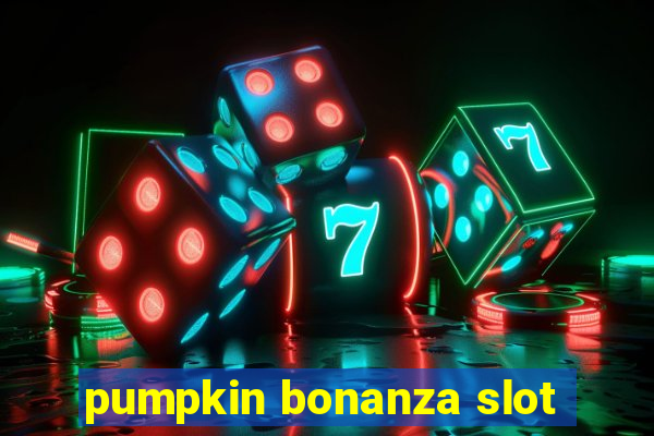 pumpkin bonanza slot