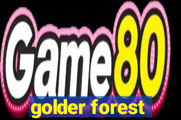 golder forest