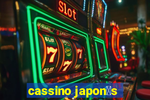 cassino japon锚s