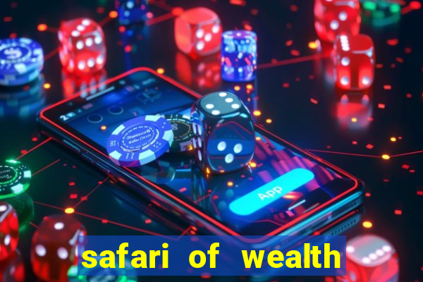 safari of wealth slot free play