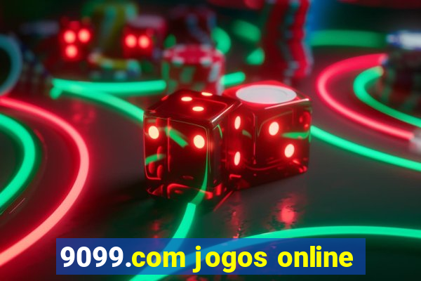 9099.com jogos online