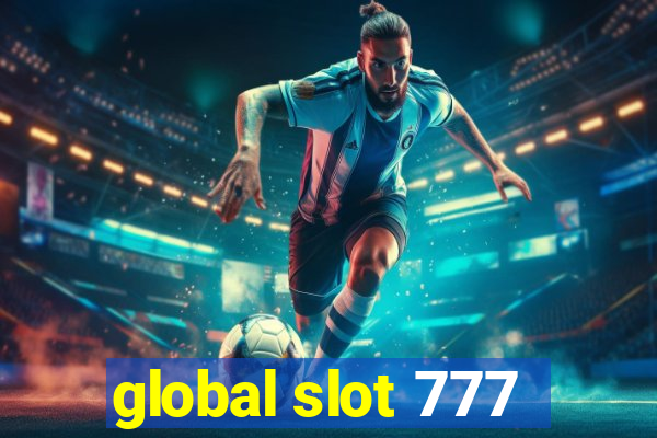 global slot 777