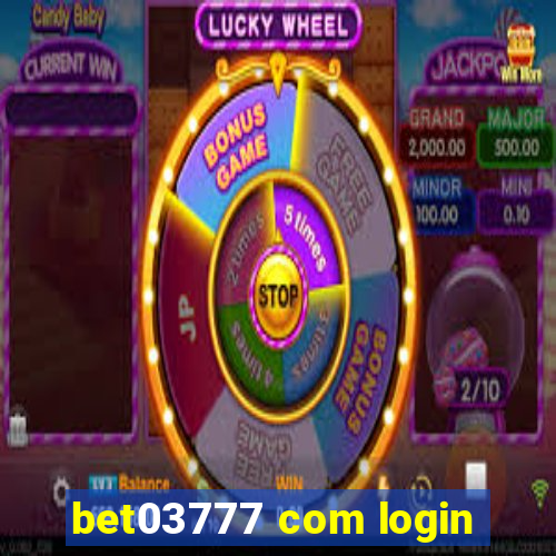 bet03777 com login