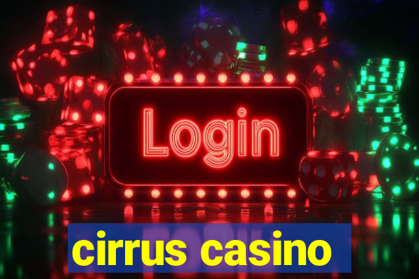 cirrus casino