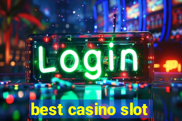 best casino slot