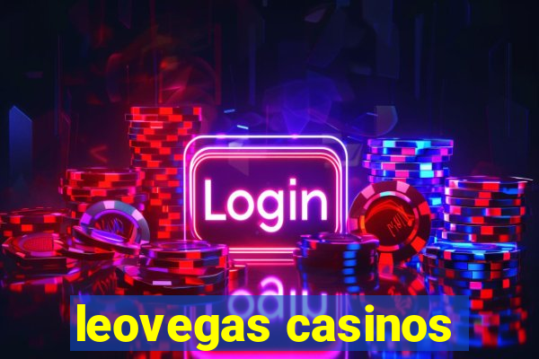 leovegas casinos