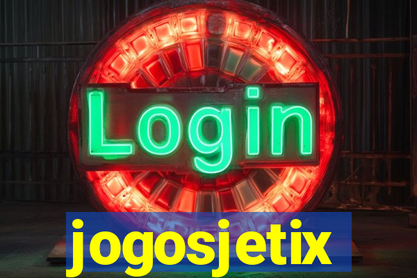 jogosjetix