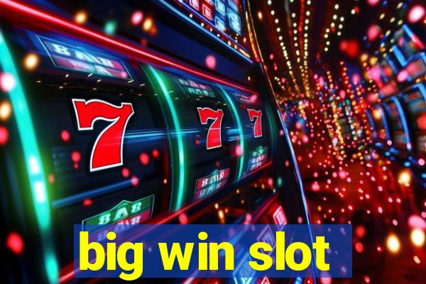 big win slot