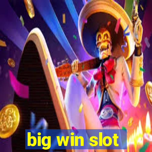 big win slot