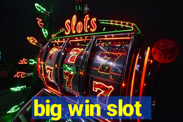 big win slot