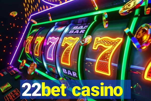 22bet casino