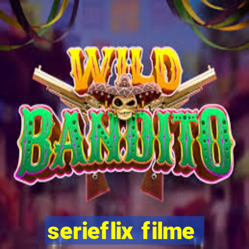 serieflix filme