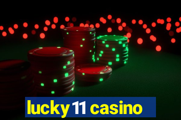 lucky11 casino