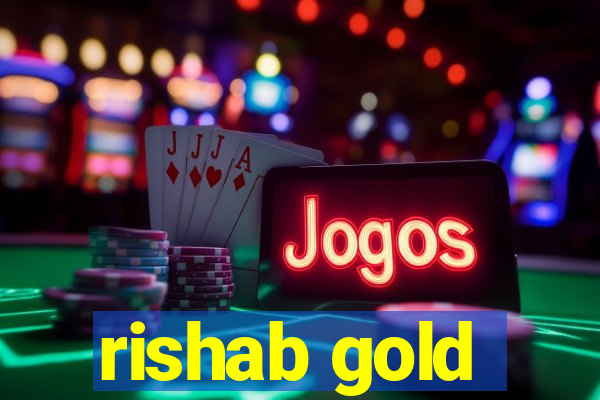 rishab gold