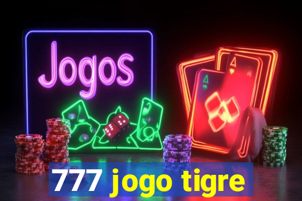 777 jogo tigre