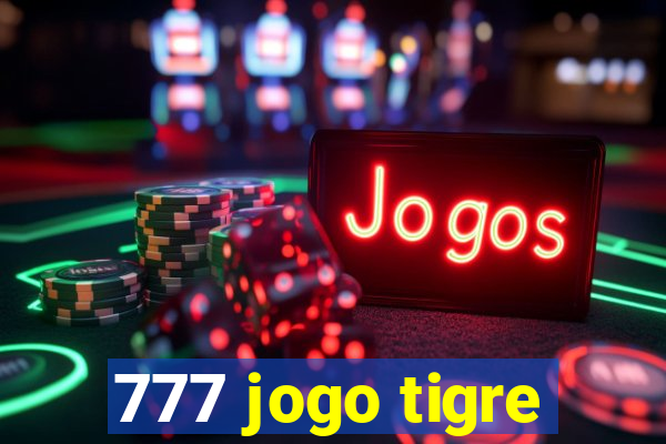 777 jogo tigre