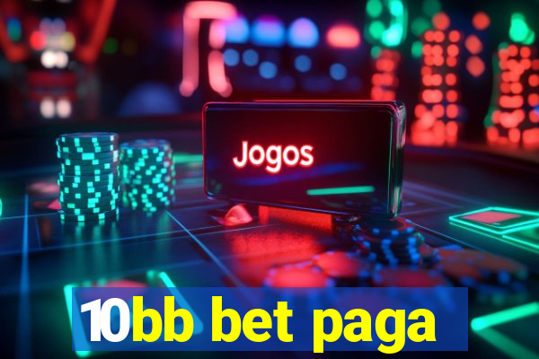 10bb bet paga