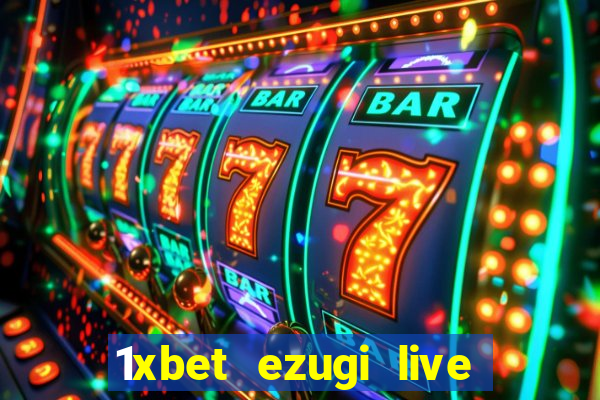 1xbet ezugi live online casino