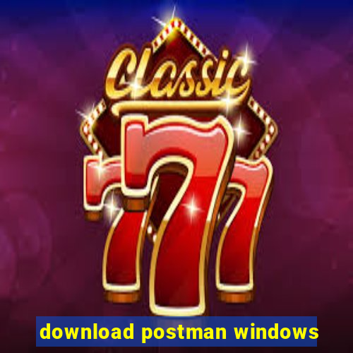 download postman windows