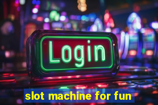 slot machine for fun