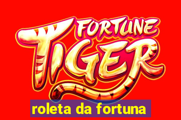 roleta da fortuna