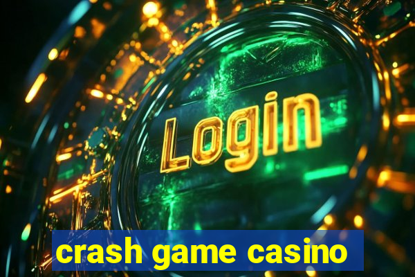 crash game casino