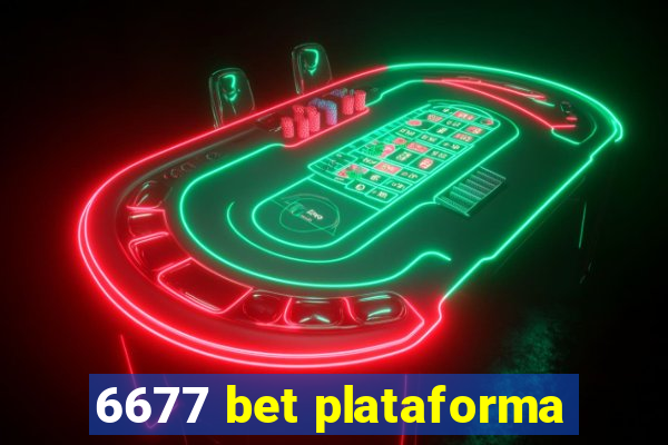 6677 bet plataforma