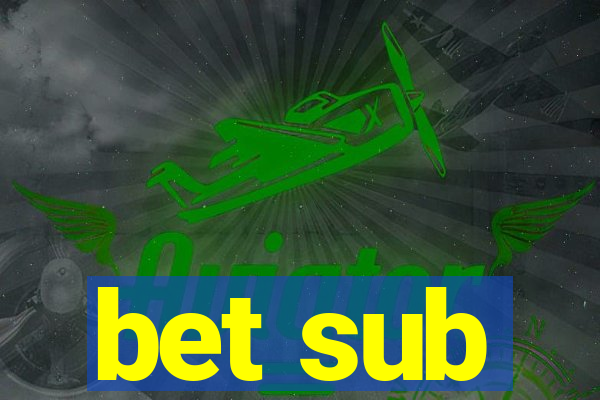 bet sub