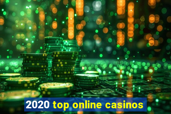 2020 top online casinos