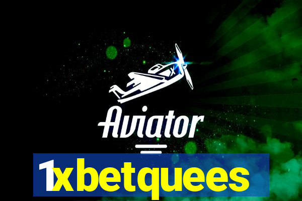 1xbetquees