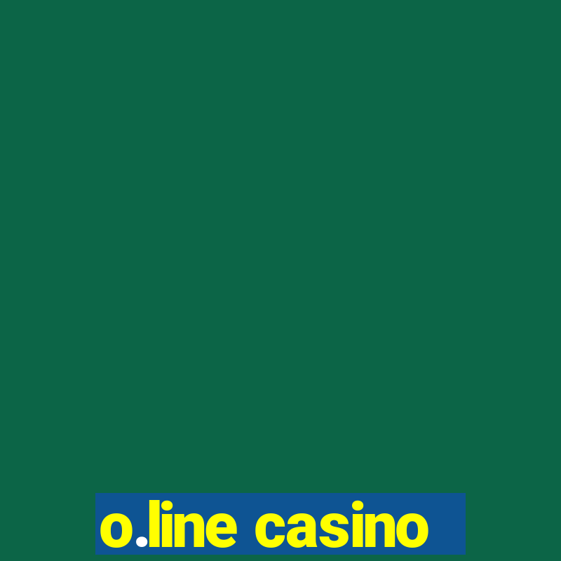 o.line casino