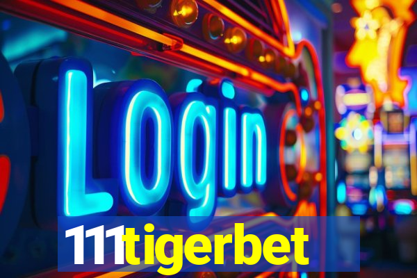 111tigerbet