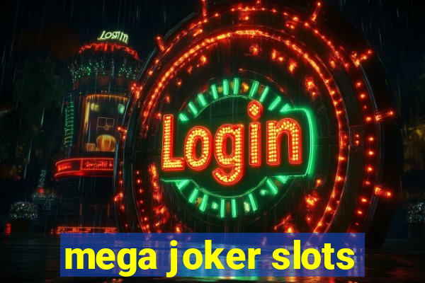 mega joker slots