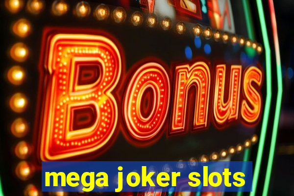 mega joker slots