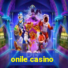 onile casino