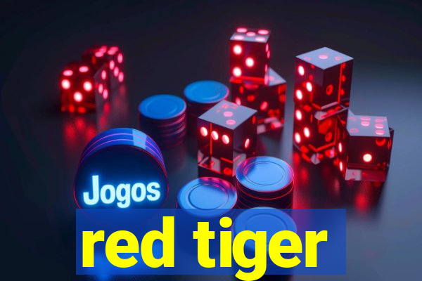 red tiger