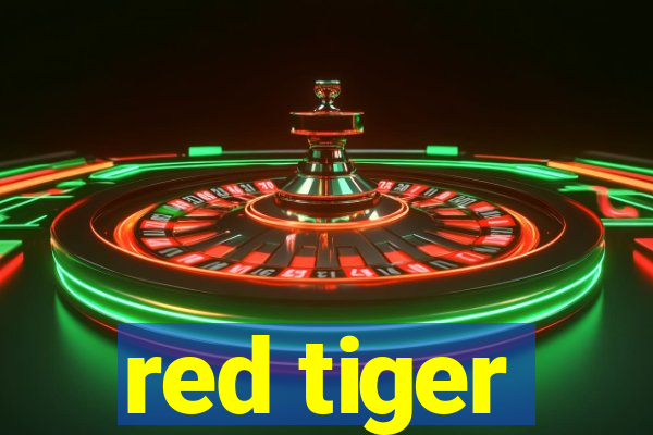 red tiger